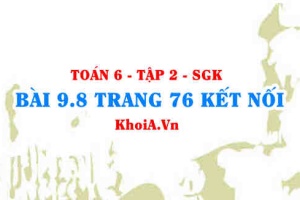 Bài 9.8 trang 76 Toán 6 Tập 2 Kết nối tri thức